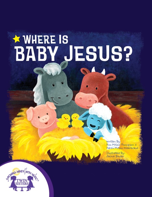 ebook cover of Where Is Baby Jesus?, by Kim Mitzo Thompson, Karen Mitzo Hilderbrand