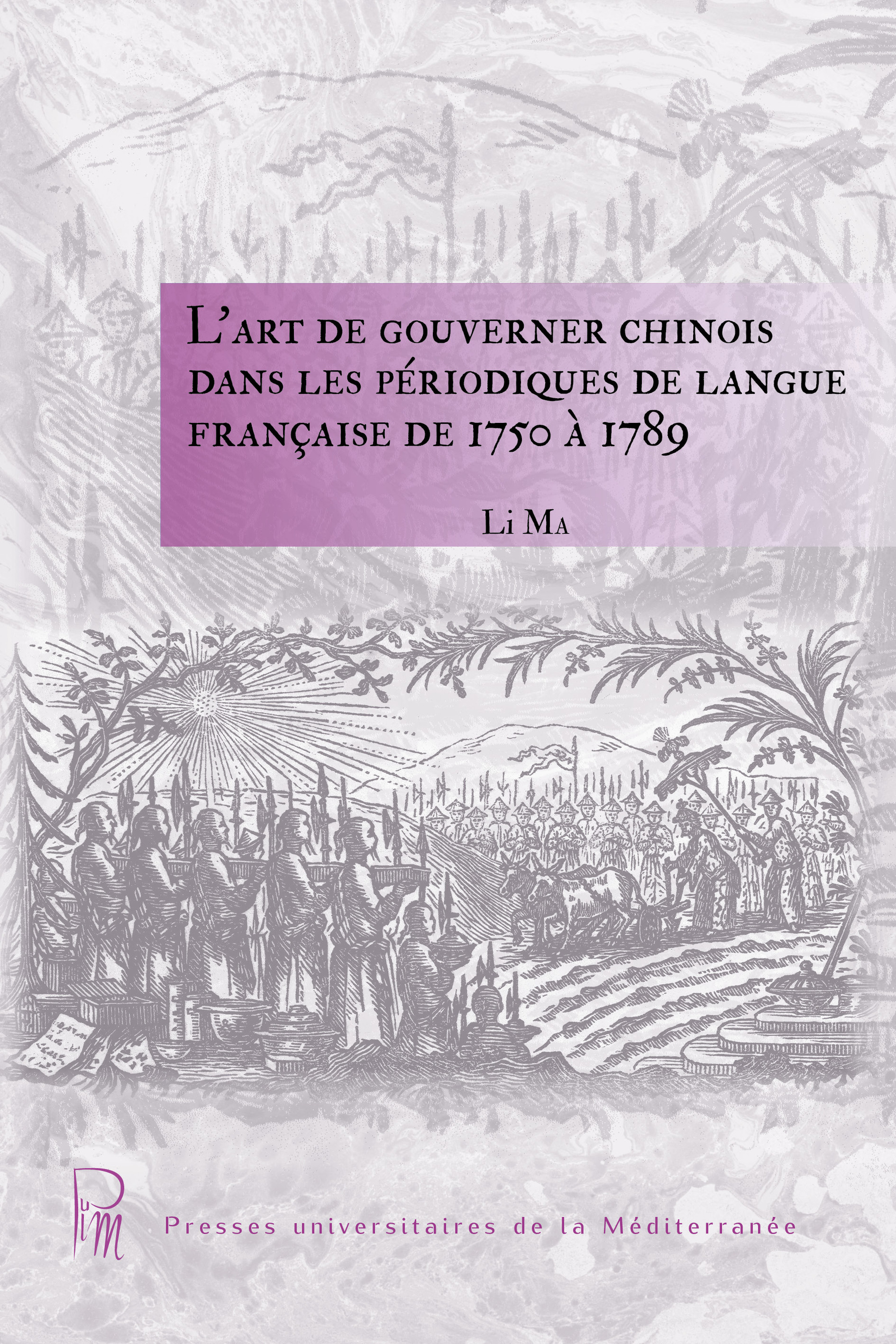 ebook cover of L'art de gouverner chinois dans les périodiques de langue française de 1750 à 1789, by Li Ma