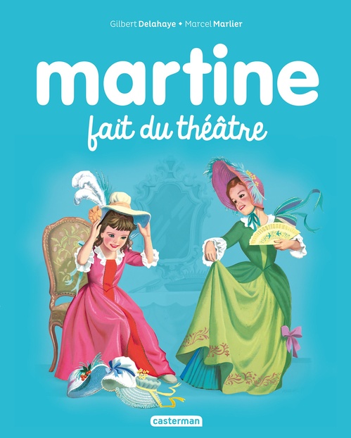 Couverture ebook de Martine fait du théâtre, de Gilbert Delahaye, Marcel Marlier