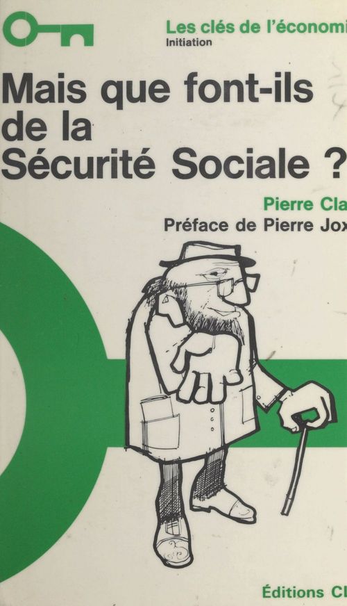 ebook cover of Mais que font-ils de la Sécurité sociale ?, by Pierre Clair