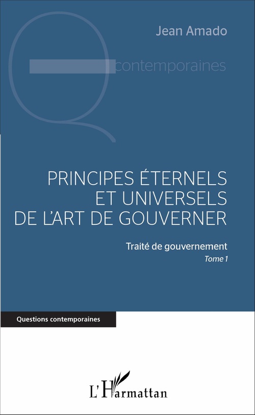 Couverture ebook de Principes éternels et universels de l'art de gouverner, de Jean Amado