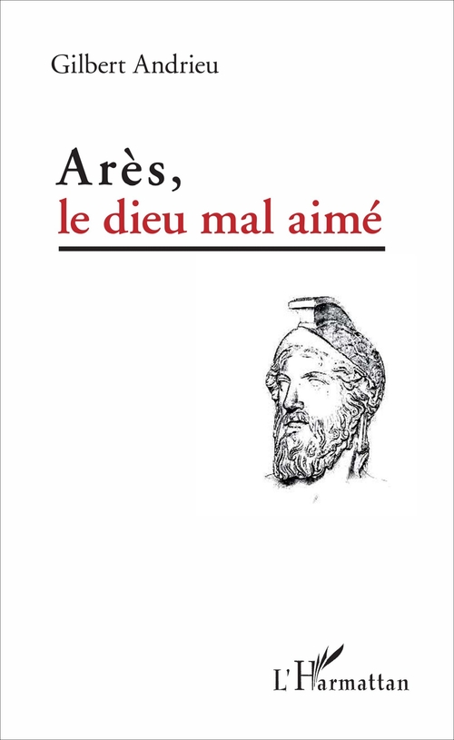 ebook cover of Arès, le dieu mal aimé, by Gilbert Andrieu