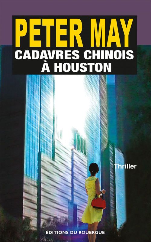 Couverture ebook de Cadavres chinois à Houston, de Peter May