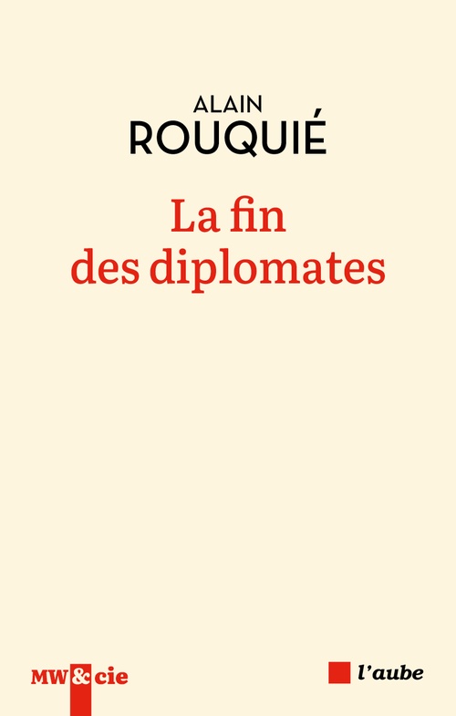 ebook cover of La fin des diplomates, by Alain Rouquié