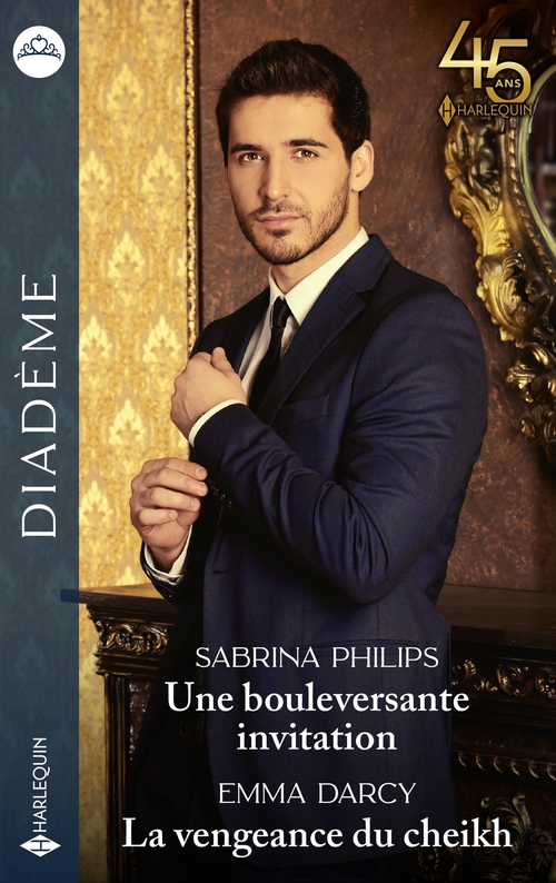 ebook cover of Une bouleversante invitation - La vengeance du cheikh, by Emma Darcy, Sabrina Philips
