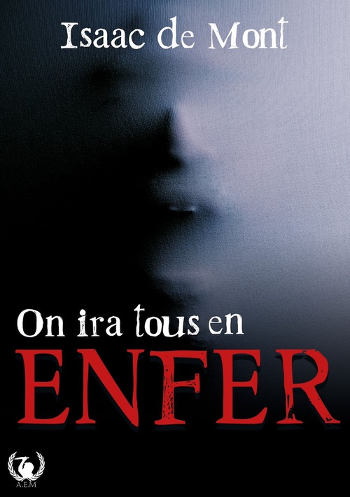 ebook cover of On ira tous en enfer, by Isaac de Mont