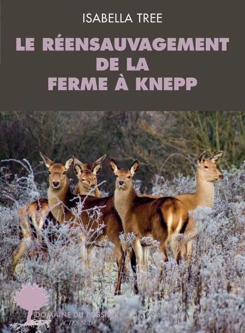 Couverture ebook de Le réensauvagement à la ferme de Knepp, de Isabella Tree