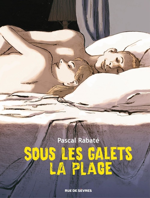 Couverture ebook de Sous les galets la plage, de Pascal Rabaté