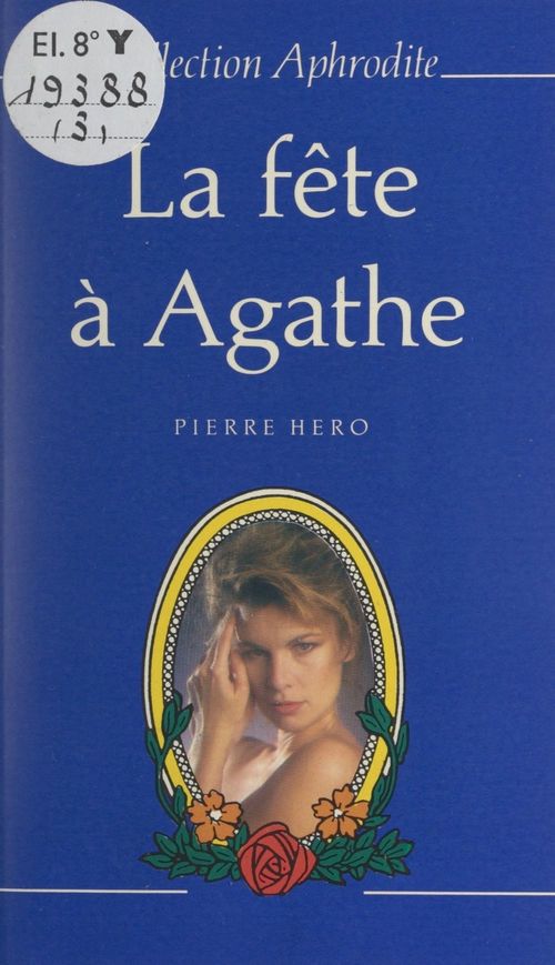 Couverture ebook de La fête à Agathe, de Pierre Hero