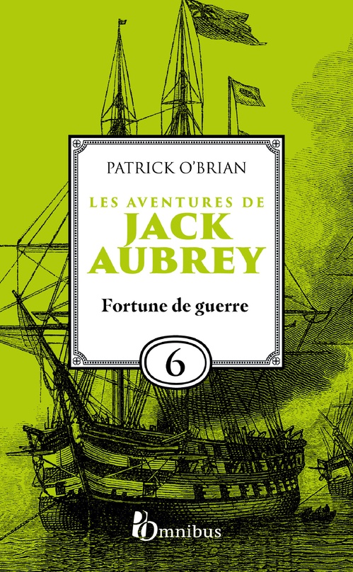 ebook cover of Les Aventures de Jack Aubrey - Tome 6 Fortune de guerre, by Patrick O'Brian