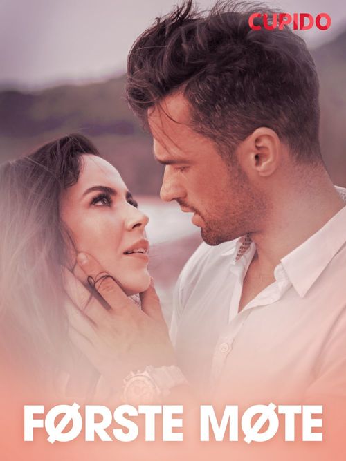 Couverture ebook de Første møte - erotiske noveller, de Cupido
