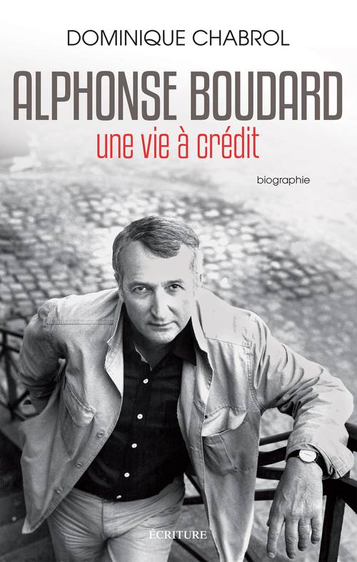 Couverture ebook de Alphonse Boudard - Une vie à crédit, de Dominique Chabrol