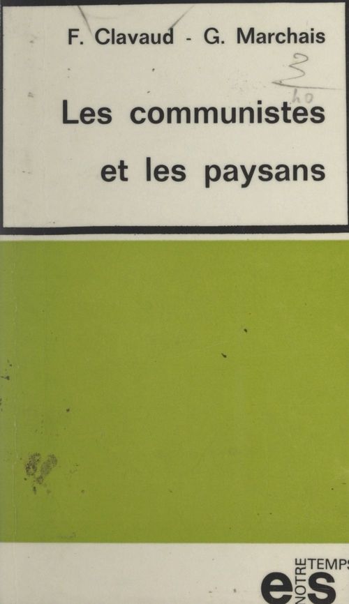 Couverture ebook de Les Communistes et les paysans, de Fernand Clavaud, Georges Marchais