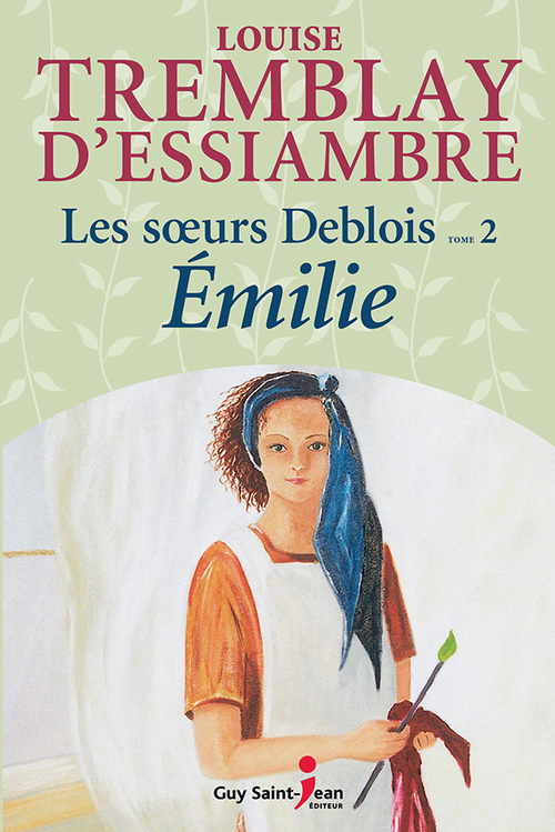 ebook cover of Les soeurs Deblois, tome 2, by Tremblay-D'Essiambre