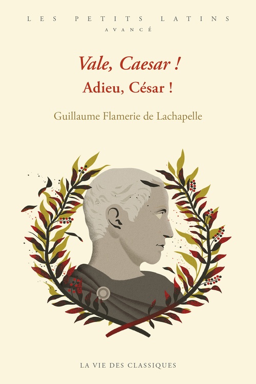 Couverture ebook de Vale, Caesar ! Adieu, César !, de Guillaume Flamerie de Lachapelle