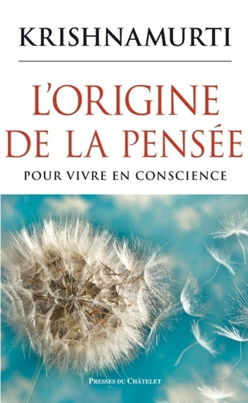 Couverture ebook de L'origine de la pensée - Pour vivre en conscience, de Krishnamurti