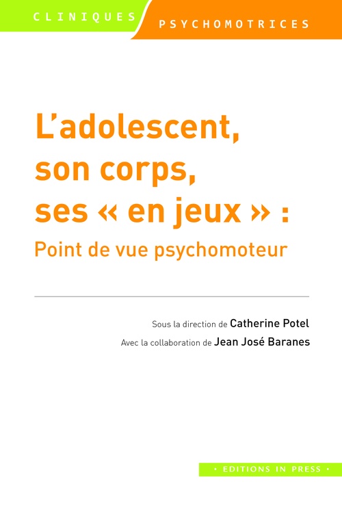 ebook cover of L´adolescent, son corps, ses "en jeux", by Catherine Potel, Jean José Baranes