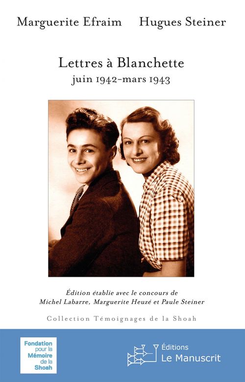 Couverture ebook de Lettres à Blanchette, de Hugues Steiner, Marguerite Efraim