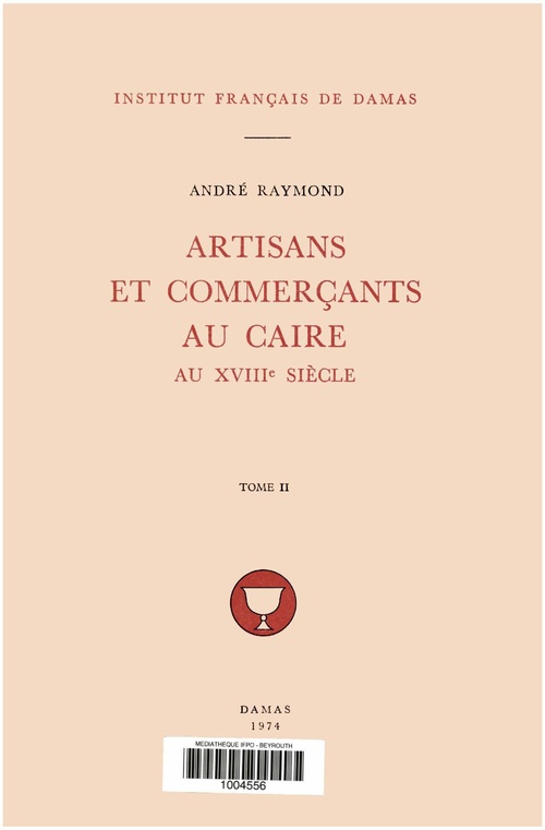 ebook cover of Artisans et commerçants au Caire au XVIIIe siècle. Tome II, by André Raymond