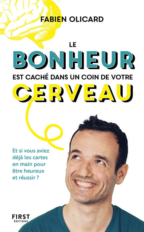 ebook cover of Le bonheur est caché dans un coin de votre cerveau - Et si vous aviez déjà les cartes en mains pour, by Fabien Olicard