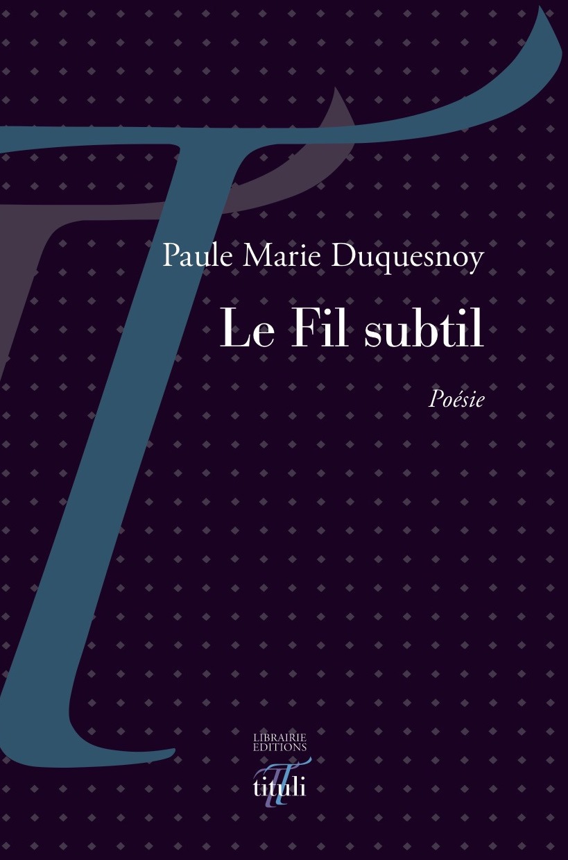 Couverture ebook de Le Fil subtil, de Paule-Marie Duquesnoy