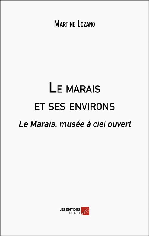 Couverture ebook de Le marais et ses environs, de Martine Lozano