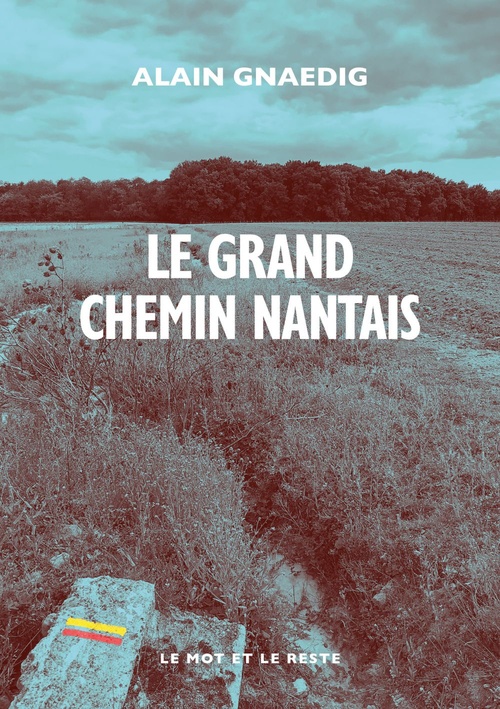 Couverture ebook de Le Grand Chemin nantais, de Alain GNAEDIG