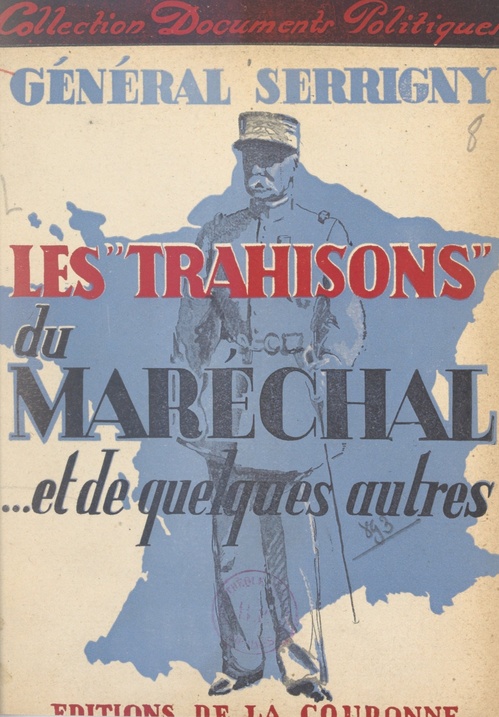 Couverture ebook de Les "trahisons" du Maréchal et de quelques autres, de Bernard Serrigny