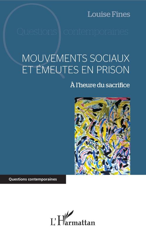Couverture ebook de Mouvements sociaux et émeutes en prison, de Louise Fines