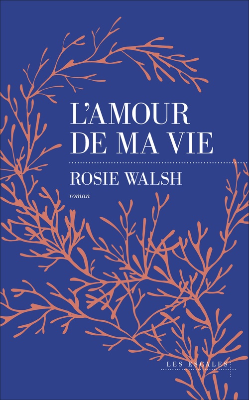 ebook cover of L'amour de ma vie, by Rosie Walsh