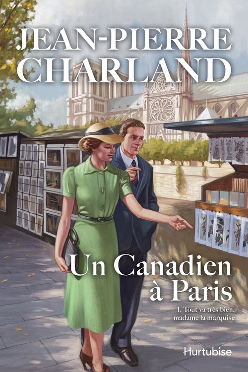 ebook cover of Un Canadien à Paris - Tome 1, by Jean-Pierre Charland