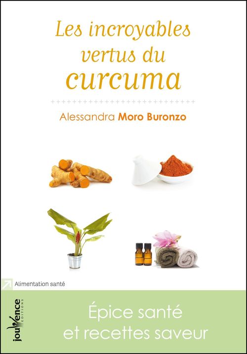 ebook cover of Les incroyables vertus du curcuma, by Alessandra Moro-buronzo