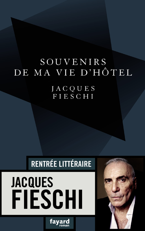 Couverture ebook de Souvenirs de ma vie d'hôtel, de Jacques Fieschi
