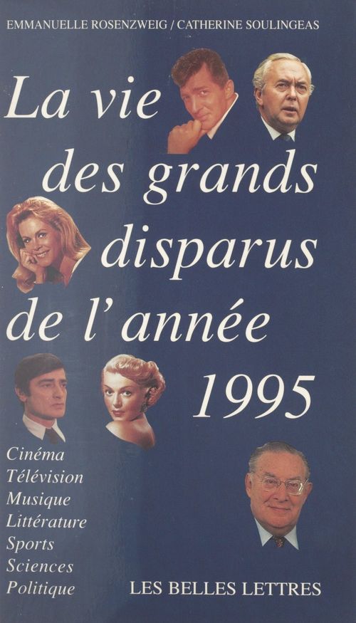 Couverture ebook de La vie des grands disparus de l'année 1995, de Catherine Soulingeas, Emmanuelle Rosenzweig