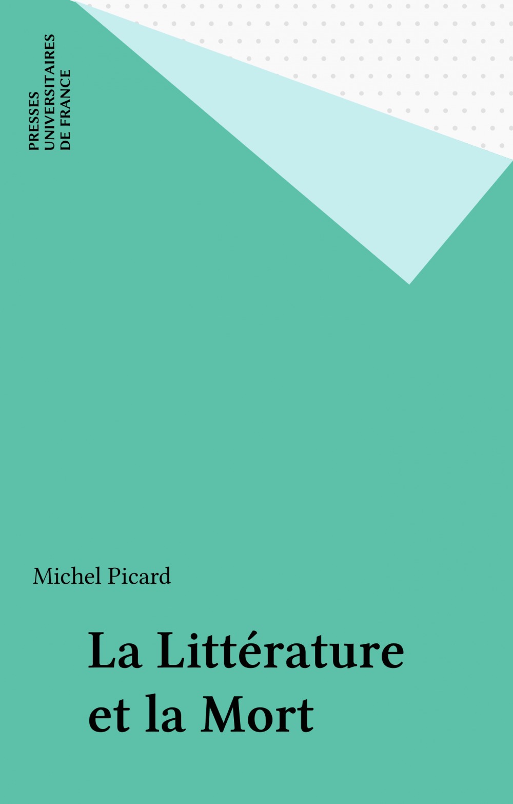 Couverture ebook de La Littérature et la Mort, de Michel Picard