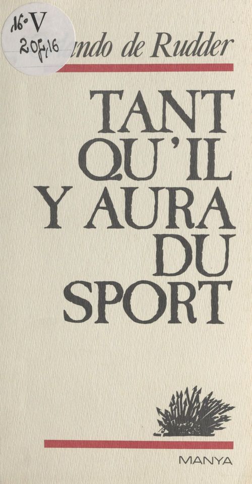 Couverture ebook de Tant qu'il y aura du sport, de Orlando De Rudder
