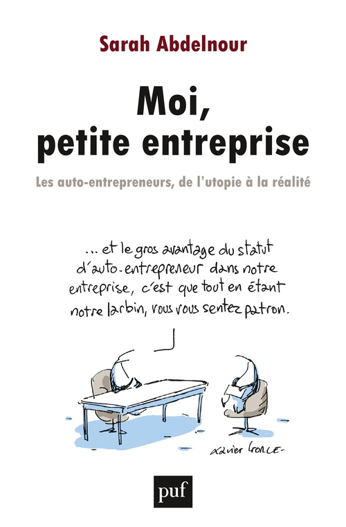 Couverture ebook de Moi, petite entreprise - Les auto-entrepreneurs, de l'utopie à la réalité, de Sarah Abdelnour