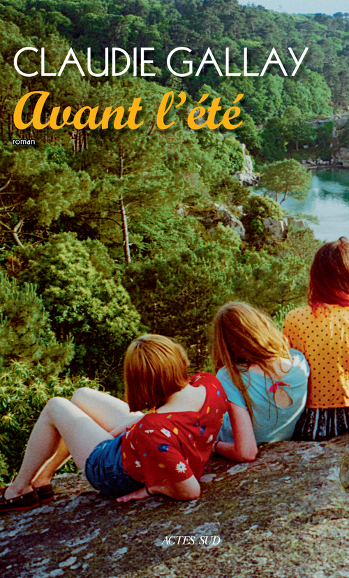 ebook cover of Avant l'été, by Claudie Gallay