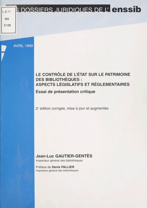 Couverture ebook de Le Contrôle de l'État sur le patrimoine des bibliothèques : Aspects législatifs et réglementaires, de Jean-Luc Gautier-Gentes