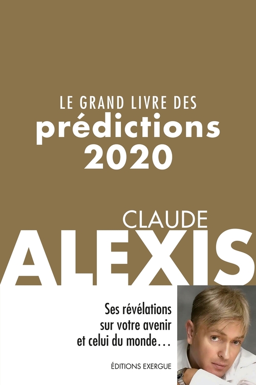 Couverture ebook de Le grand livre des prédictions 2020, de Claude Alexis