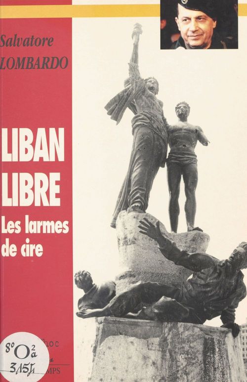 ebook cover of Liban libre : Les Larmes de cire (mémoranda 1994-1996), by Salvatore Lombardo