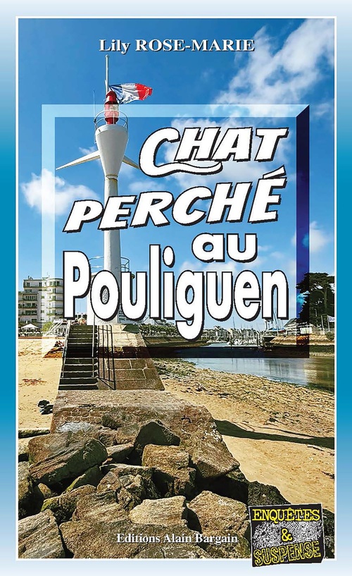 Couverture ebook de Chat perché au Pouliguen, de Lily Rose-Marie