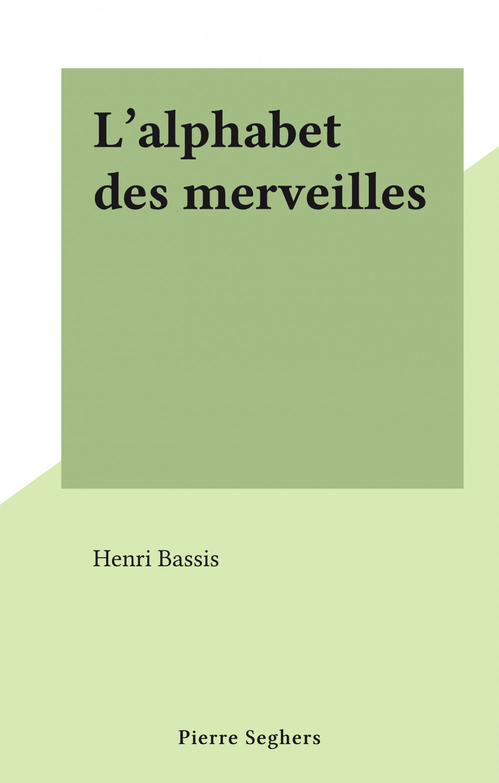 ebook cover of L'alphabet des merveilles, by Henri Bassis