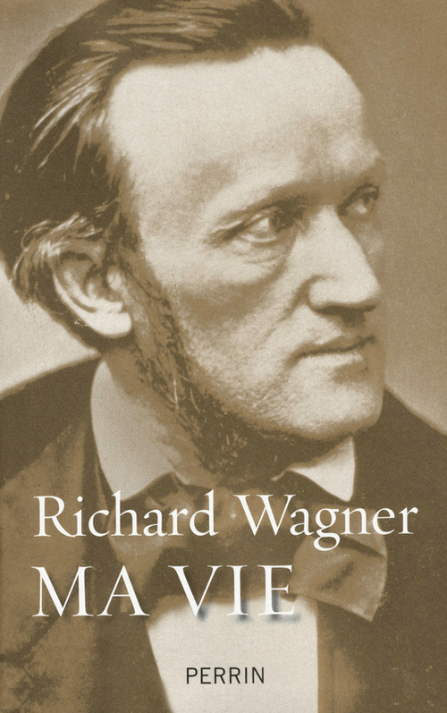 ebook cover of Ma vie, by Richard Wagner