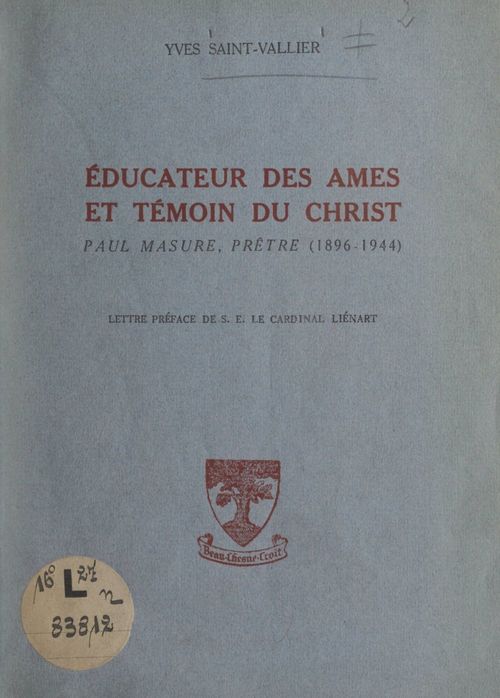 Couverture ebook de Éducateur des âmes et témoin du Christ : Paul Masure, prêtre (1896-1944), de Yves Saint-Vallier