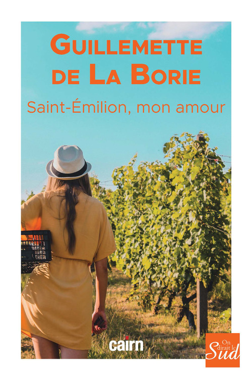 ebook cover of Saint-Émilion, mon amour, by Guillemette de La Borie
