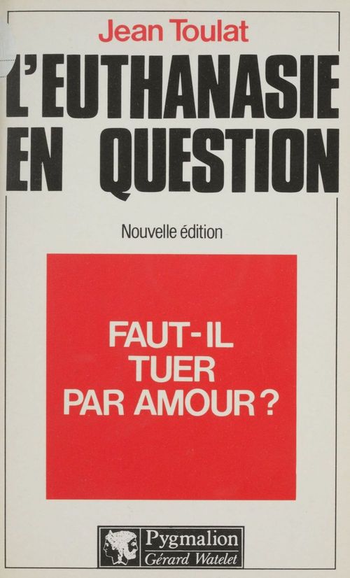 ebook cover of Faut-il tuer par amour ?, by Jean Toulat