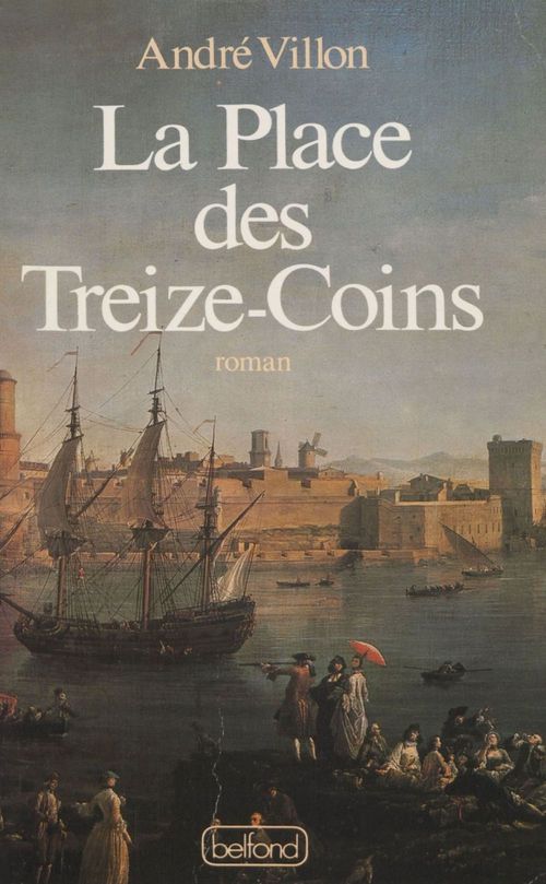 Couverture ebook de La Place des Treize-Coins, de Villon/Andre