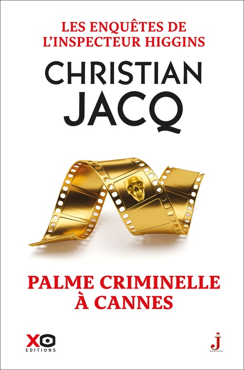 ebook cover of Les enquêtes de l'inspecteur Higgins - Tome 56 Palme criminelle à Cannes, by Christian Jacq