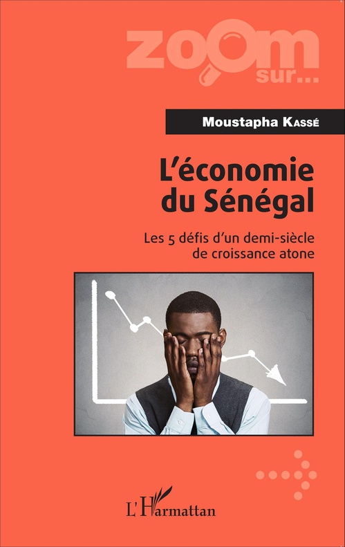 Couverture ebook de L'économie du Sénégal, de Moustapha Kasse